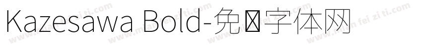Kazesawa Bold字体转换